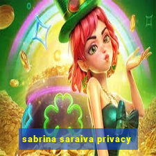 sabrina saraiva privacy